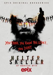 Helter Skelter: Американский миф (2020) Helter Skelter: Американский миф (2020)