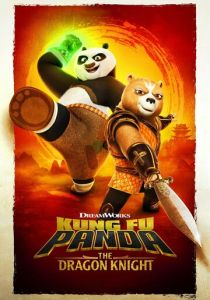 Кунг-фу Панда: Рыцарь дракона (2022) Кунг-фу Панда: Рыцарь дракона (2022)