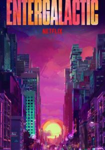 Энтергалактик (2022) Энтергалактик (2022)